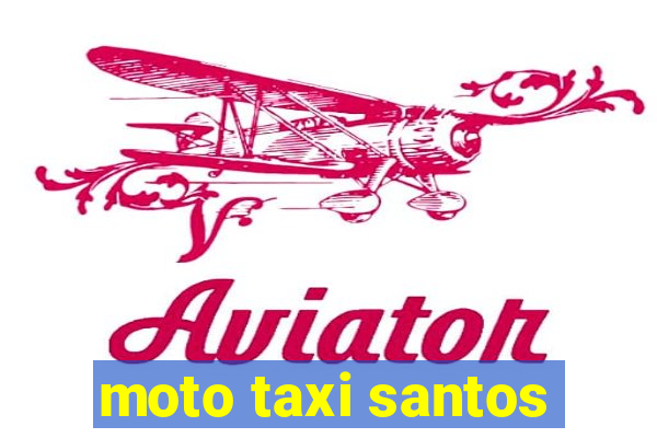 moto taxi santos